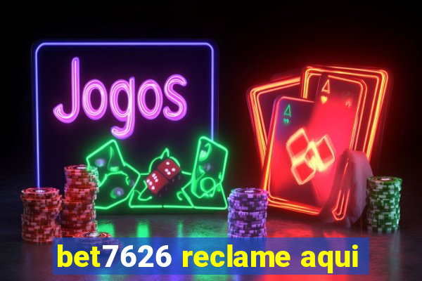 bet7626 reclame aqui